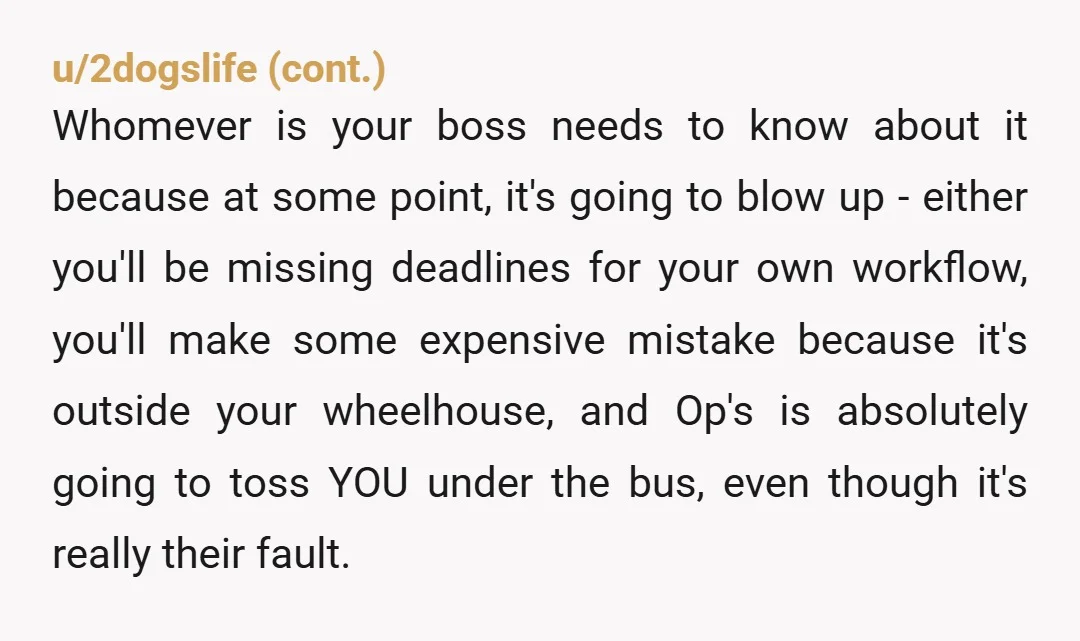 u/Small-Egg1259 My husband is in a similar situation. Are you salaried or hourly? It's a slipper slope. You don't want to piss off management but you also deserve to be...