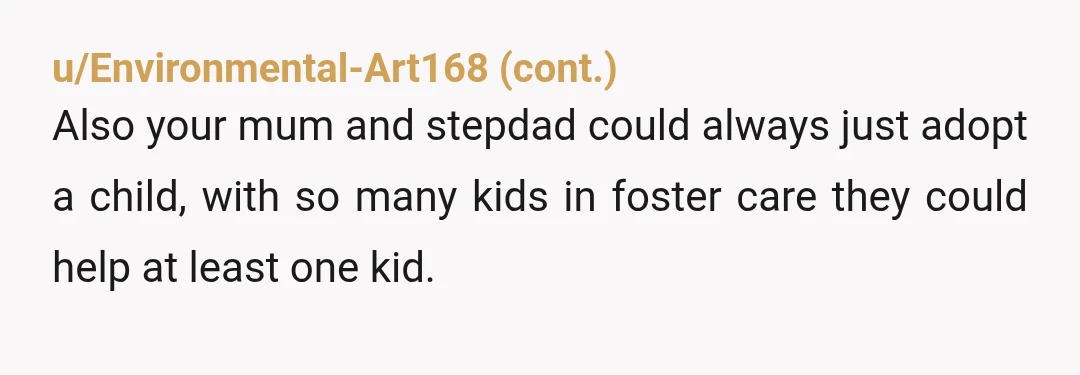 u/MattDaveys
Ask them what happens if your stepdad dies, is your mom going to make you add a third name for her next husband?
NTA