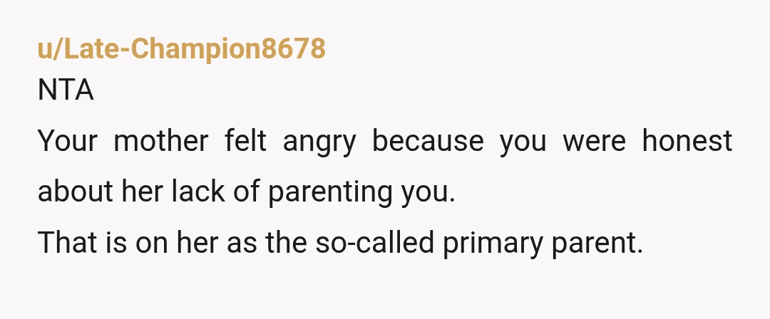 u/DKat1990 I hope not since I've told mine that, but she knew without being told because she was the one to bring it up first (I was in my early...