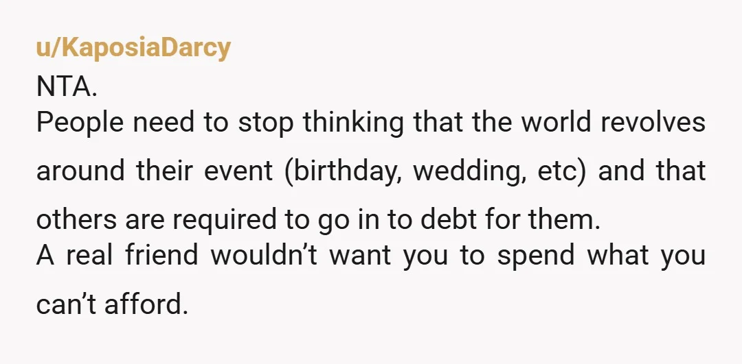 u/EPofEP NTA - this is one of those posts where the more you read the more you hope it's fake even though it's an entirely plausible situation. These people aren't...