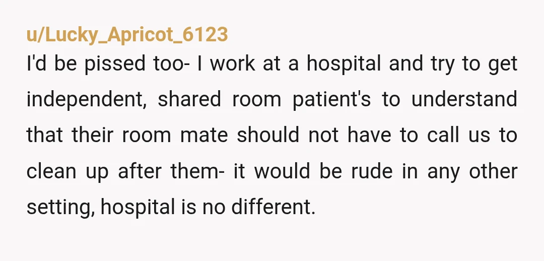 u/venusnmars888 You are nicer than me. You don’t work for them. Dump it and flush it. The nurses literal job is to be responsible for tracking it and documenting it,...