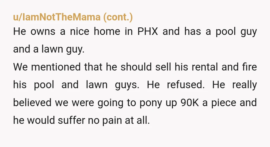 u/BostonRae NTA If they have all that they claim (paid off house, cars, and luxury vacations) then they could pay for the treatment themselves. It’s not up to you and...