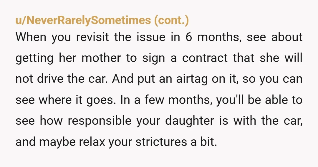 u/everender8 I think it's important that you communicate each of those reasons to SD.... kids don't understand the whole chauffeur thing until they're in the thick of it, but you...