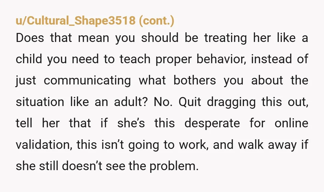 u/Affectionate_Joke720 Since this is your first relationship I am going to give you some advice. You have to communicate. You cannot make assumptions what people think or know. I have...