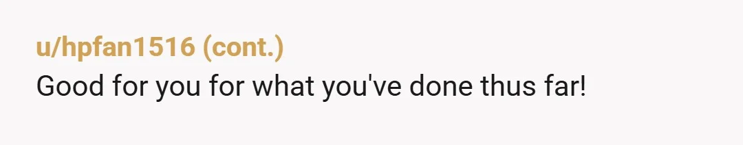 u/AcheyShakySpoon Sometimes, you need to let people be messy. I hope your dad comes to his senses sooner rather than later. In an ideal world, he’d make therapy a condition...