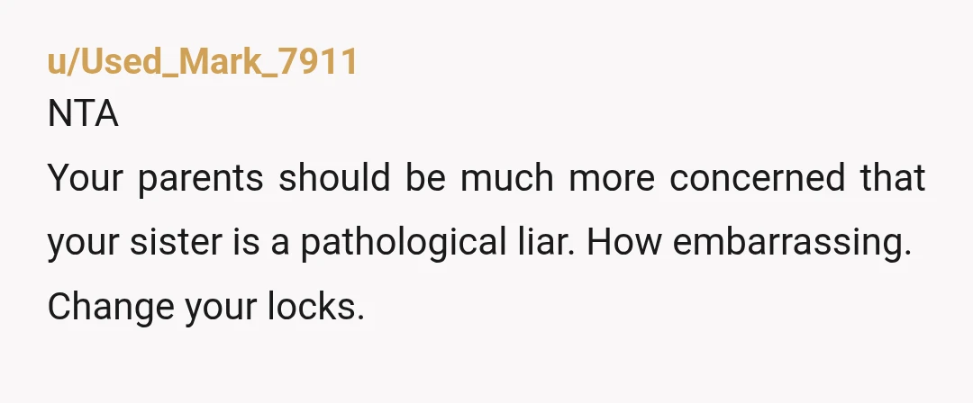 u/VariegatedPlumage NTA! You may have been brusque but given the situation, you had every right to be, and if she’s embarrassed, that’s on her for LYING TO HER FRIENDS.