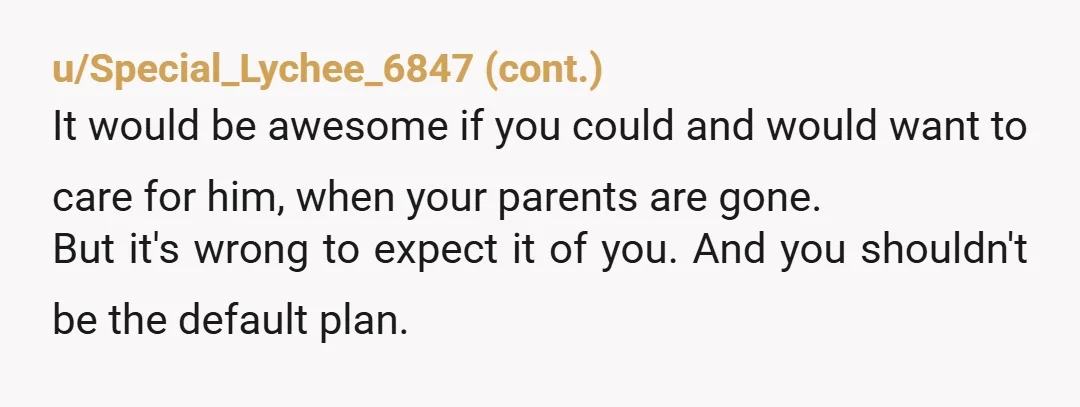 u/hoepot Its not selfish at all. He is not your child. They should be considering what they will do with them... not what you will do with him. I'm frustrated...