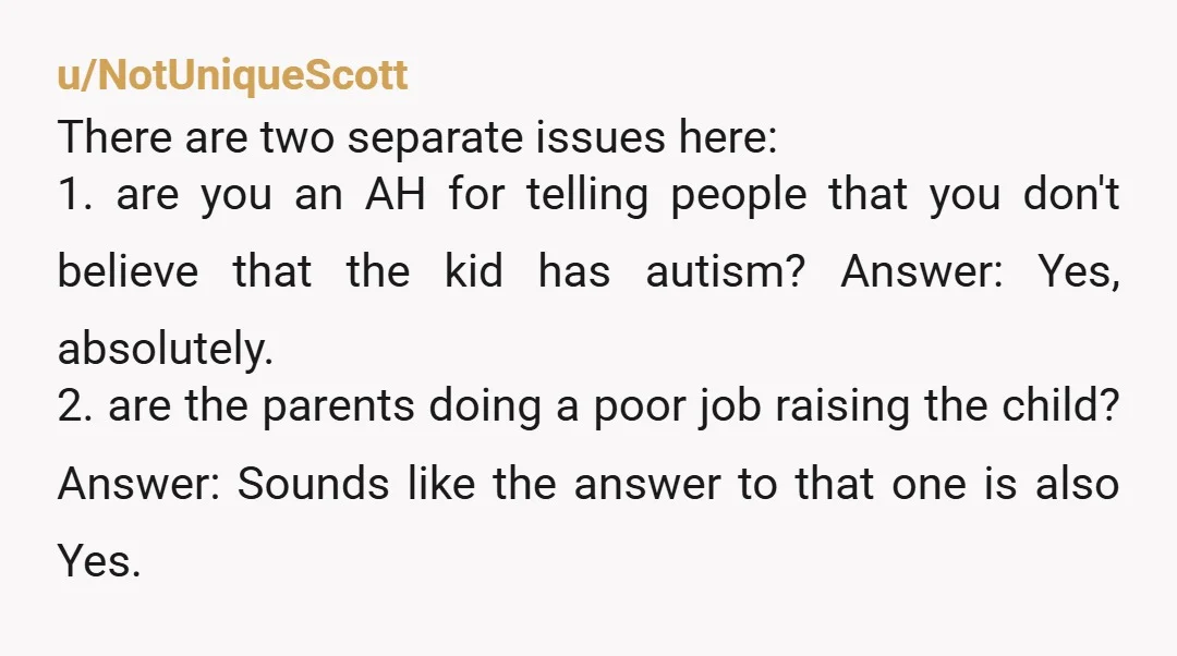 u/puppiesandequality Are you asking if you were an AH, or if you were right? Because, well, we cannot tell you if you’re right or not. But yeah, it was an...