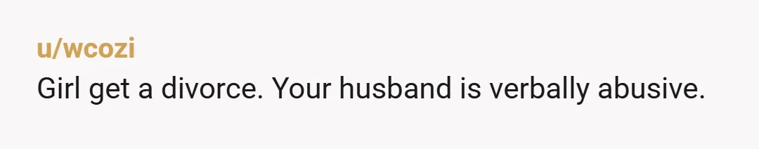 u/PracticalBuy3357 So what I'm hearing is that you're planning to go back to your abuser, but he's set a condition this time that he wants you to cut off your...