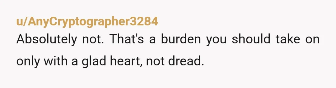 u/Truebeliever-14
NTA, your sister and her husband can ask friends instead of you.