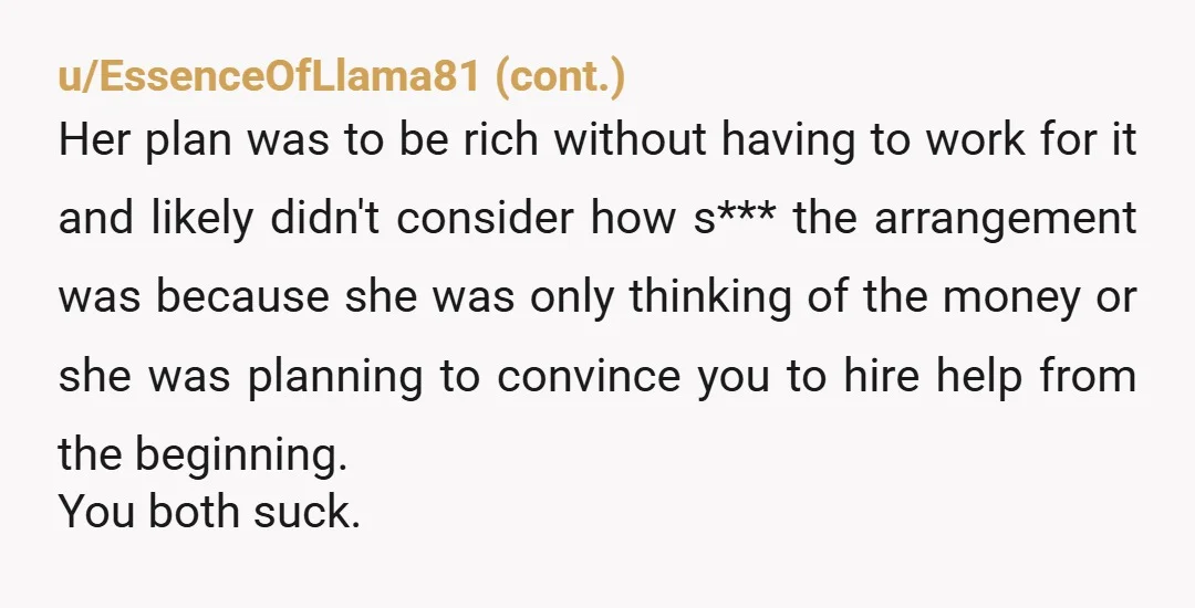 u/TeacupCollector2011
You don't have a marriage; you have a business agreement.