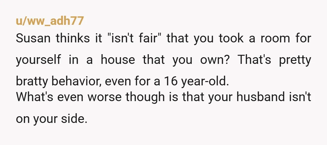 u/Ok_Childhood_9774 Do not give in. This is space you spent significant time and money on. If your husband doesn't want to give up one of his rooms, and Susan doesn't...