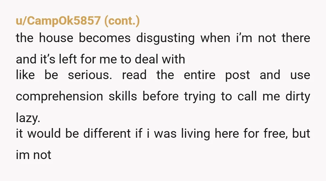 u/Equivalent_Secret_26
NTA
However, perhaps, regardless of what kind of sense it makes, you need to look into your own place.
