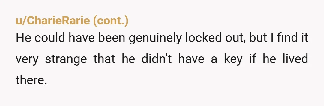 u/Informal_Koala1474 NTA Apparently a lot of people here have never lived in the city, or live in areas where the police always respond right away. Just because he's legally a...