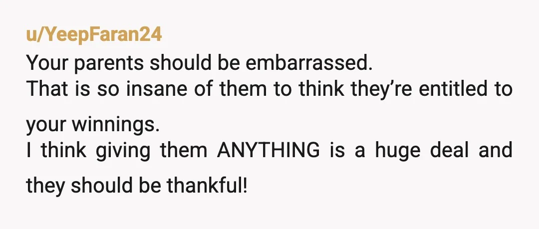 u/Nonnie0224
NTA. With what they want to buy, they would blow thru 2 million in less than a year.
