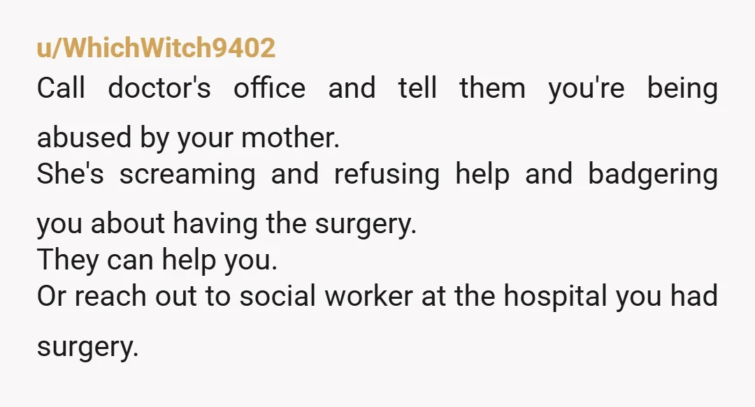 u/ObligationClassic417 No not at all. Your Mom needs to stop behaving that way to you. She is all weong