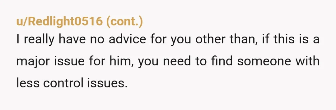 u/Drawn-Otterix That is because he is a manchild, threatened by an adult being an adult 🤷♀️
