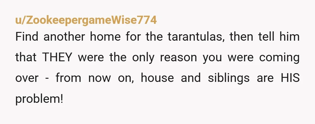u/Prestigious_Scars ESH. You are an adult, these are your pets. However this is not your house. Either find other living arrangements or accept that circumstances have changed in this household...