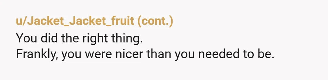 u/PastySasquatch NTA And it’s always the AHs that make you out to be the bad guy. Regardless of feelings, there is confidential material in there that I’m sure a privacy...