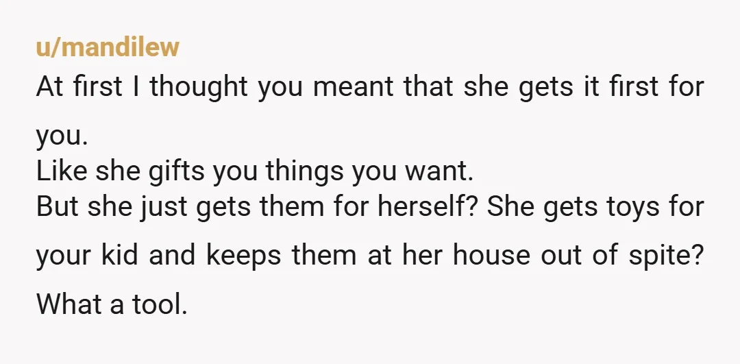 u/SwiggyBloodlust Imagine being a grownass woman thinking you need to compete with your husband’s child! A+++ trolling that witch.