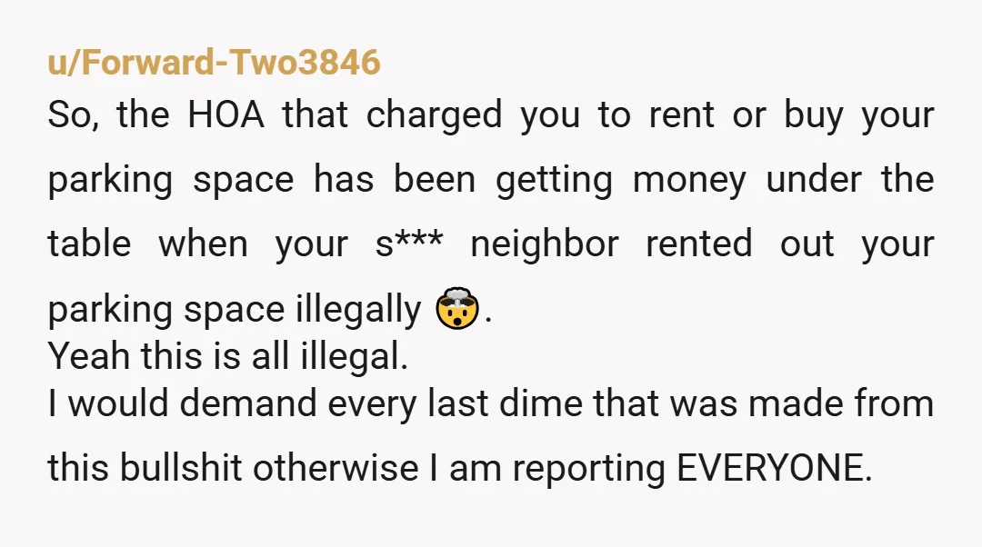 u/Low-Television-7508
The HOA is getting a cut to overlook possible violation of HOA rules?
not shady at all and NTA