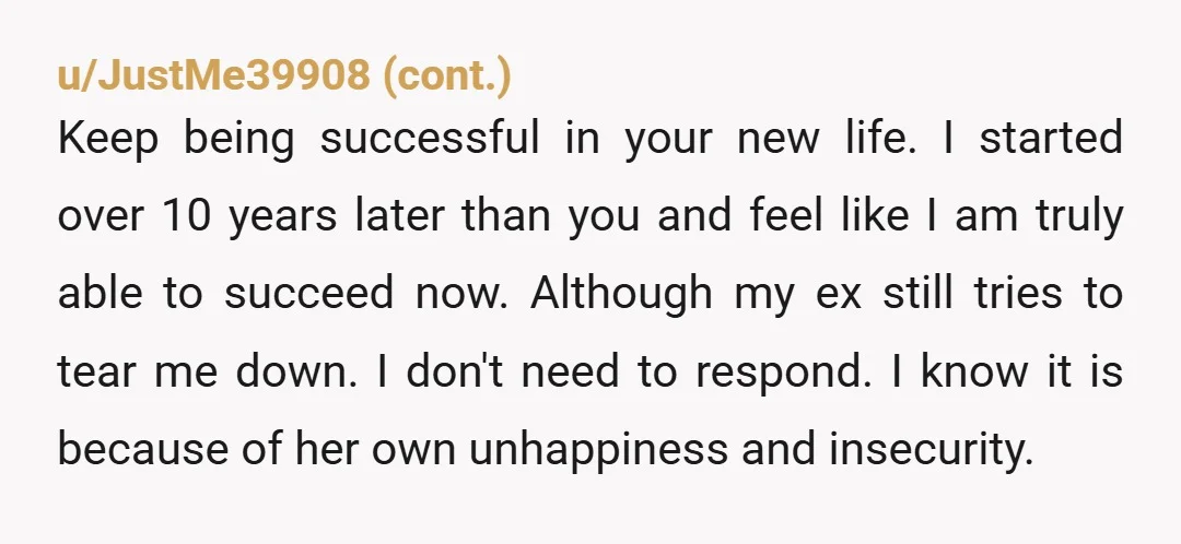 u/PitchPurple After years of the same fight, I finally left my ex husband, and when I did, he said I didn't warn him. I told him for years that we...