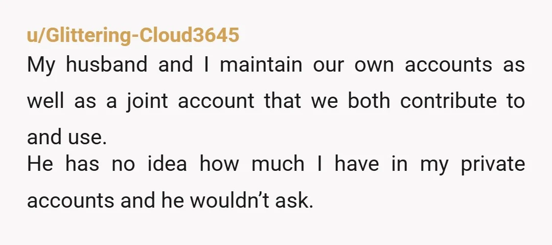 u/demetri_k Seems like a nice little nest egg. “Hey honey, I’ve saved 31k from my freelance work that I’d like to use for the down payment”. Boom straightforward and it’s...