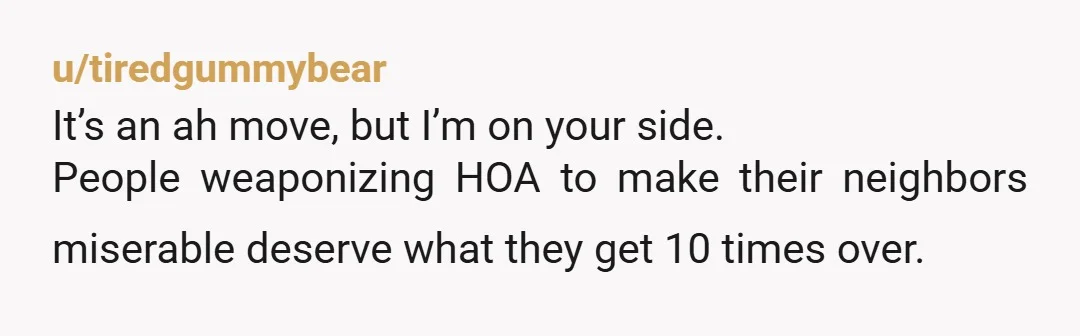 u/Major_Friendship4900
JAH. Justified AH.
Also this is why I don’t live in an HOA.