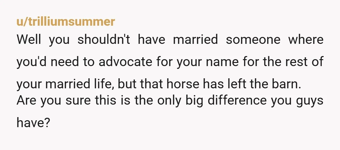 u/EmiliusReturns You don’t have a married name. You have one last name and it is what it is. Why would you put another name on there? Even if you don’t...