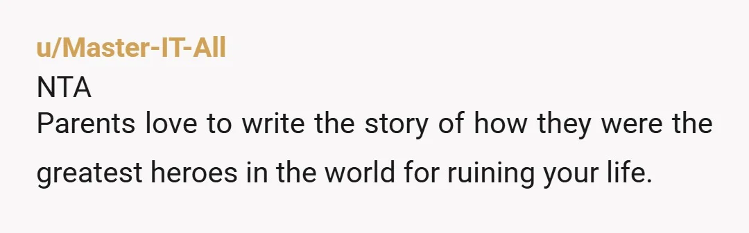 u/Beatleful NTA. Your mother really twisted that story, and in her mind she literally believes coddling you and keeping you home like Cinderella is the better story. Kids should be...
