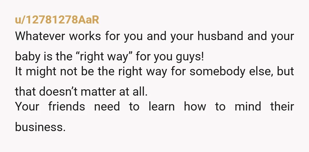 u/AlternativeSort7253 I was fortunate to be home with babies and I did every feed and diaper change when he slept. He kept a roof over our heads so I let...