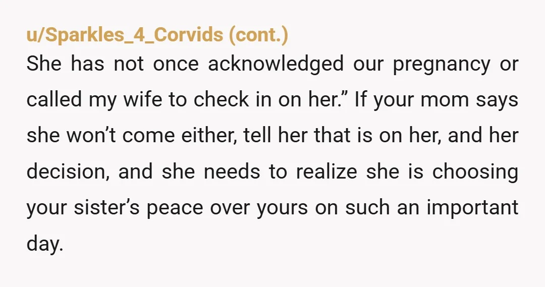 u/mocha_lattes_ "Well given the fact that she has a problem with my wife's race and has yet to even acknowledge the pregnancy I have chosen to not invite her. I'm...