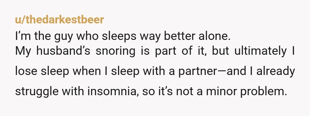 u/GlitteringCobbler987
Separate beds on work nights and together on the weekends