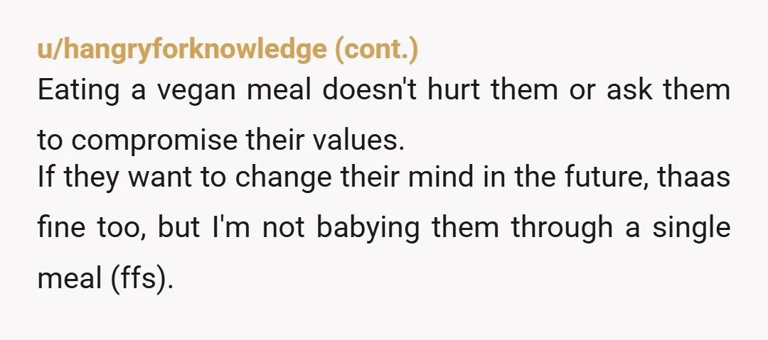 u/MarionberryOk3989
really sorry you have to deal with this. specially on your birthday 😔 seems like they don’t really respect your veganism at all 
