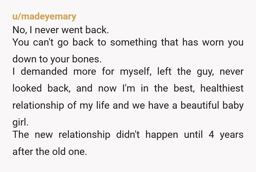 u/PanicThroAway Girl! Get👏out👏now👏!!!! Get out before years go by and you turn around and you’re in the same situation for 5, 10 years… time goes by quicker than you think...