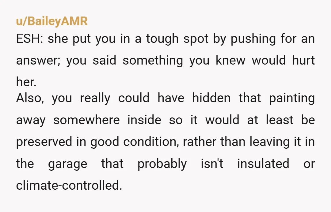 u/KarenXanaxPorter ESH she needs to learn to accept feedback if she is going to put her work out there, and you need to learn to handle difficult situations with more...