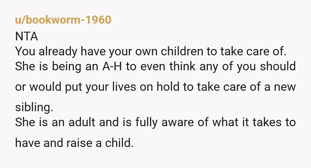 u/EmmyLouDoris NTA. Was she - at the age of 46 - trying to baby trap this guy? Sounds like it didn't work out too well for her. But if she's...