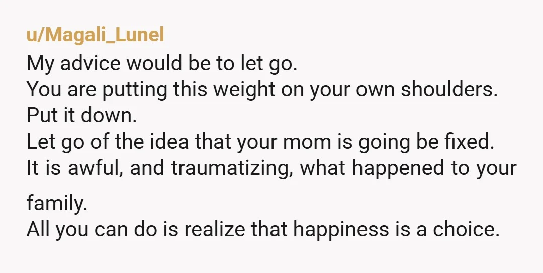 u/yeahsothathappen You took advantage of the time you had with your sister, and she did not, by her own choice. Grief is irrational. You have no fault on she behaves,...