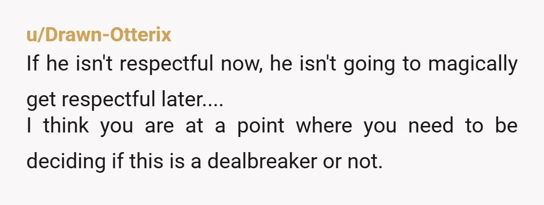 u/YakCertain5472
You are not compatible.
You are not overacting and the way to overcome this is to get a better boyfriend.