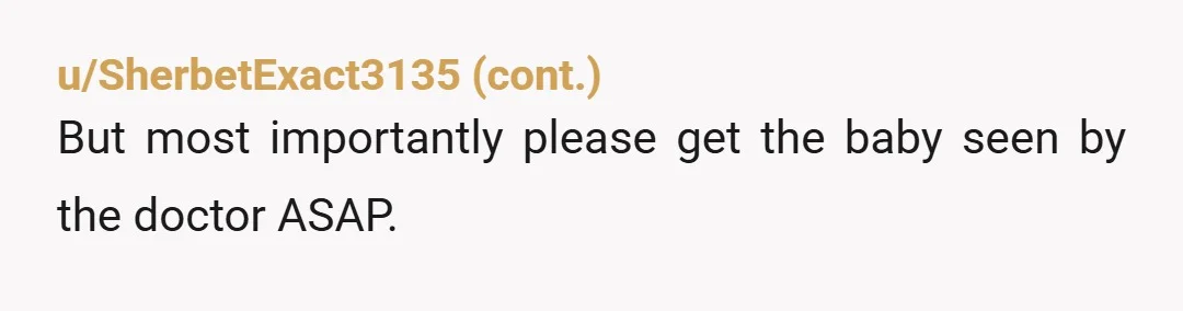 u/Practical-East-7527
NTA.
Your grandson needs to see his doctor ASAP.
And your daughter needs therapy.
Hang in there mom/grandma.
