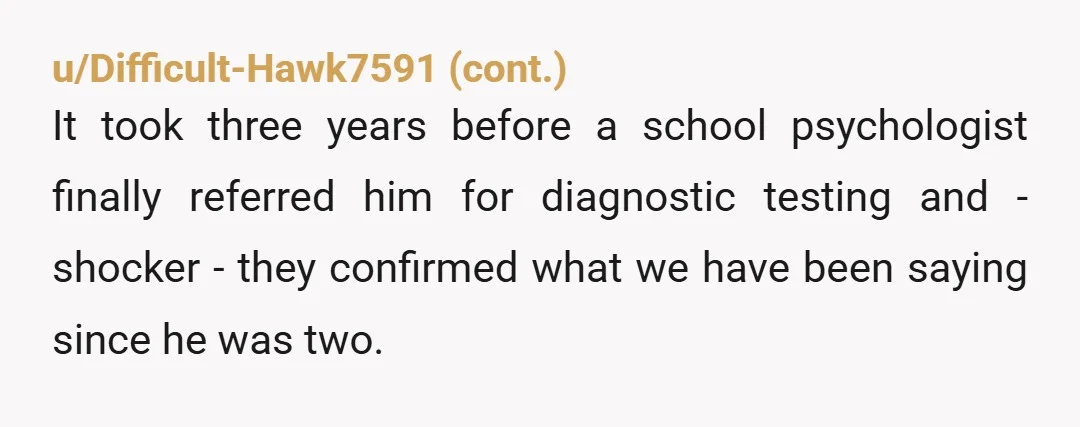 u/Veblen1 Calculating... Yikes, the distance between your nephew's autism (or not) and your business whatsoever is too great for the Hubble Telescope to evaluate. YTA, of course.