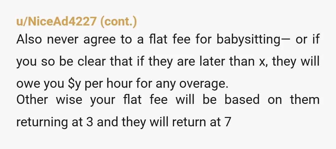 u/sukki_ricecake719 NOR more like she was trying to take advantage of the situation asking for a flat rate.