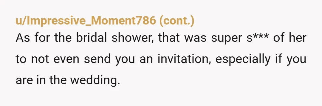 u/Individual_Ad_9213 YTA. You keep pressing your sister for an explanation when there is none that will satisfy you. I get it: you're hurt by what you perceive as your inferior...