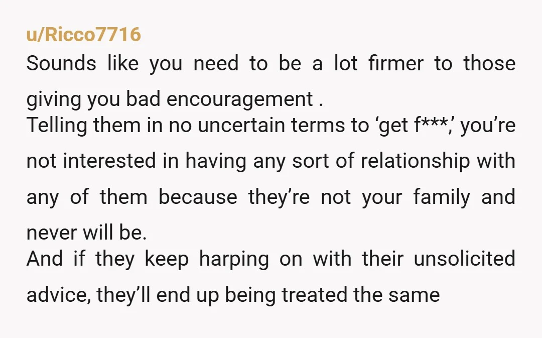 u/Voleuse Nah absolutely give up lol. Your siblings have unresolved issues around their parents divorcing and you are a symbol of the fact that their family will never be whole...