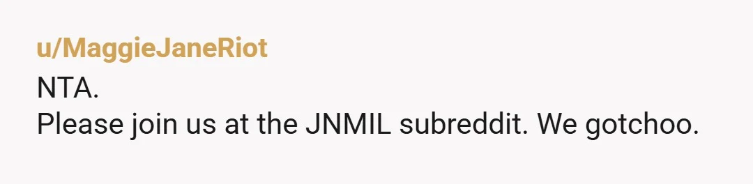 u/BeanThereDoneThat2
Definitely NTA you set a boundary to protect yourself and your baby, and that’s valid.
