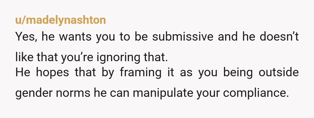u/littleladym19 Red flags. He’s insecure and sexist. Time to move on. Next he’ll be begging you to quit your job and let him “take care of you,” then he’ll talk...