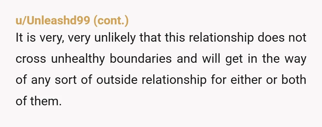 u/glutenisnotmyfriend I think it would be worth it to leave this relationship. Their relationship is emotionally intense. You deserve a relationship where you don't feel like you're a third wheel.