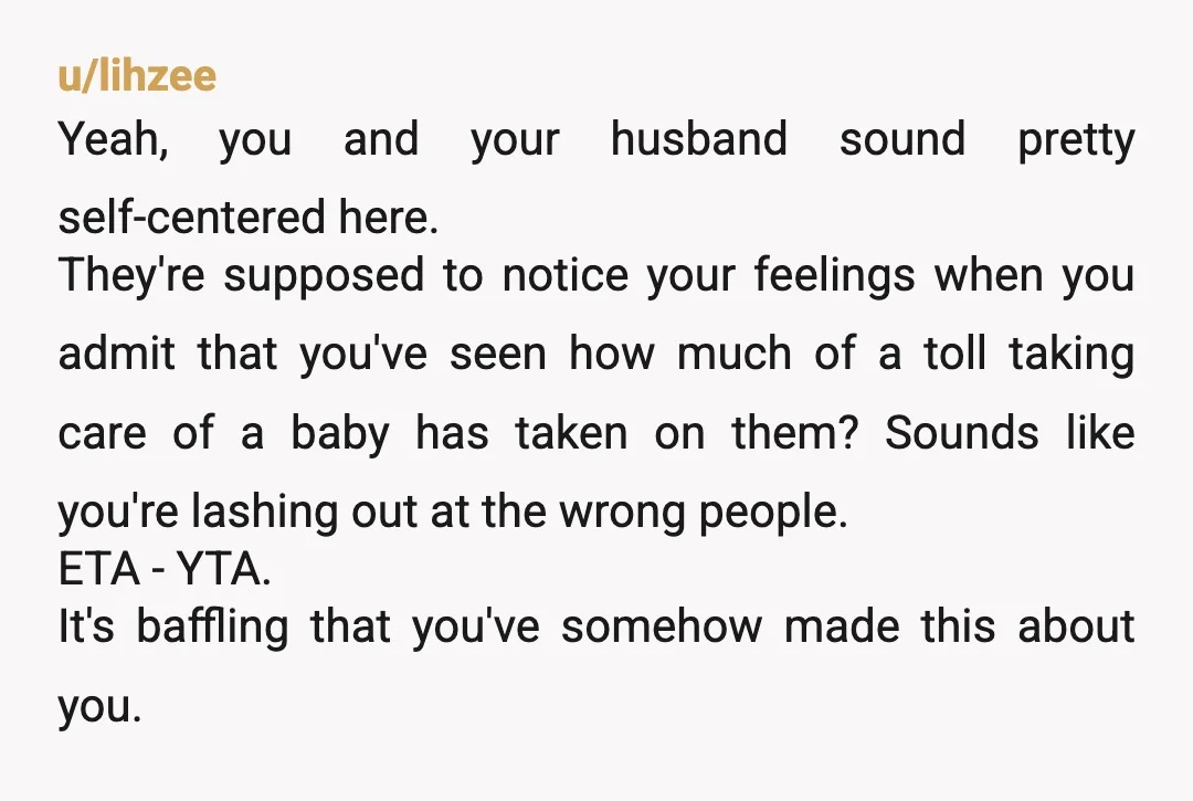 u/Maximum-Ear1745 YTA. Your husband’s parents are choosing to watch their grandchild, and it’s up to them to determine whether the situation continues to be workable for them. You and your...