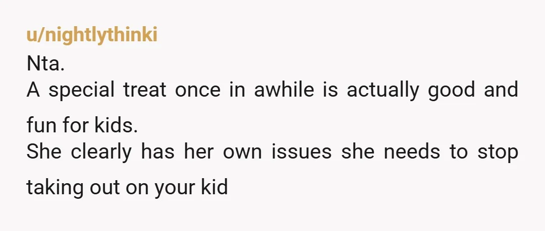 u/mcmurrml How did she find out? A treat once in awhile is ok. She keeps buckling down and making a big deal out of this the girl will start sneaking...