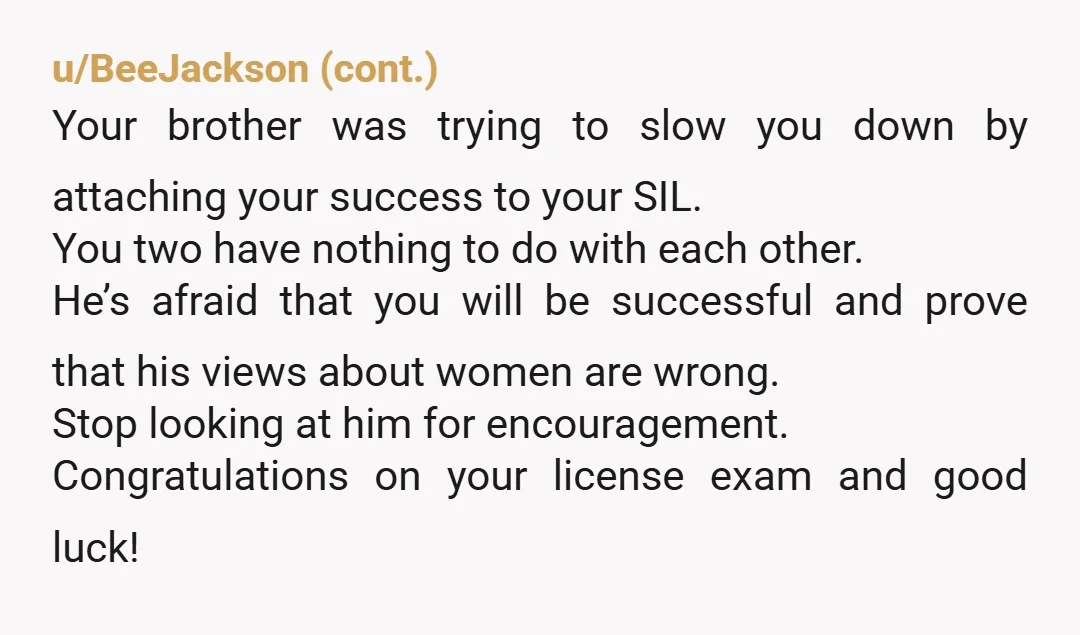 u/ImaginationNo7722
Congratulations on getting your license!!!! You did nothing wrong.  You are NTA.